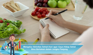 Mengatur-Aktivitas-Sehari-hari-agar-Gaya-Hidup-Sehat-Bisa-Bertahan-dalam-Jangka-Panjang